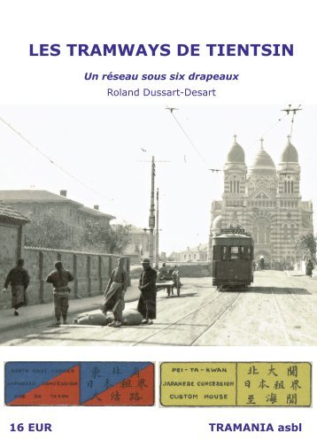 Livre - Les Tramways de Tientsin - NOUVEAU !!!  - tram - tramway