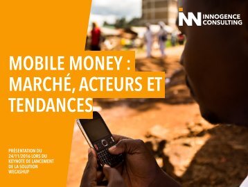 MOBILE MONEY  MARCHÉ ACTEURS ET TENDANCES