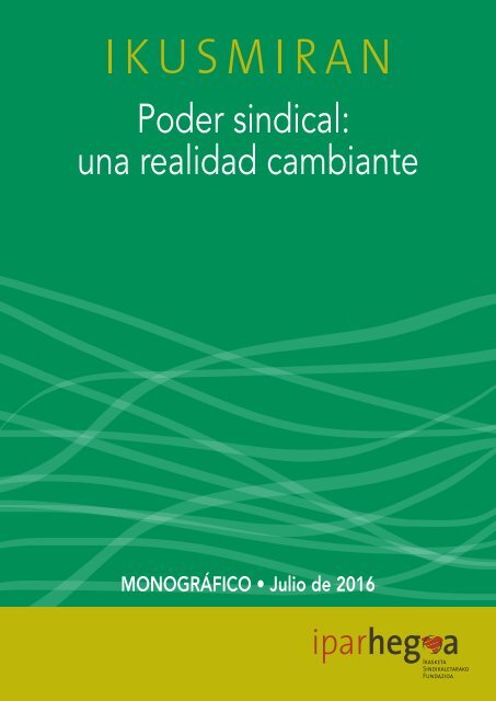 Ikusmiran 2016 | Poder sindical: Una realidad cambiante