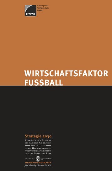WIRTSCHAFTSFAKTOR FUSSBALL Strategie 2030 - HWWI