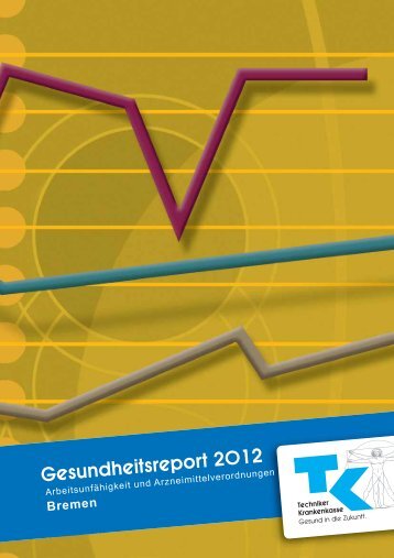 Gesundheitsreport Bremen 2012 - Techniker Krankenkasse