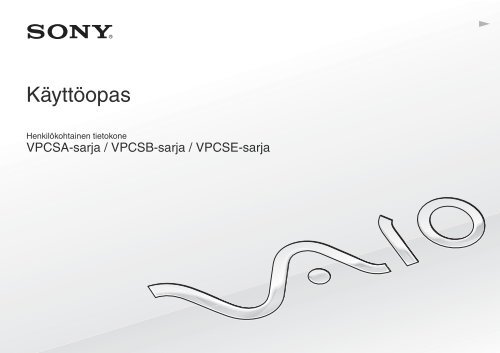 Sony VPCSE2M9E - VPCSE2M9E Istruzioni per l'uso Finlandese