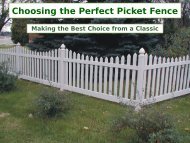 Choosing The Perfect Picket Fence