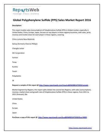 2016 Analysis: Global Polyphenylene Sulfide (PPS) Sales Industry