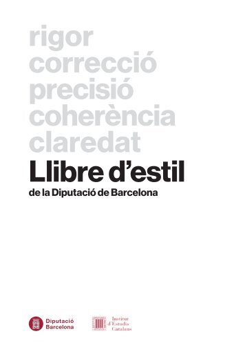 rigor correcció precisió coherència claredat Llibre d’estil