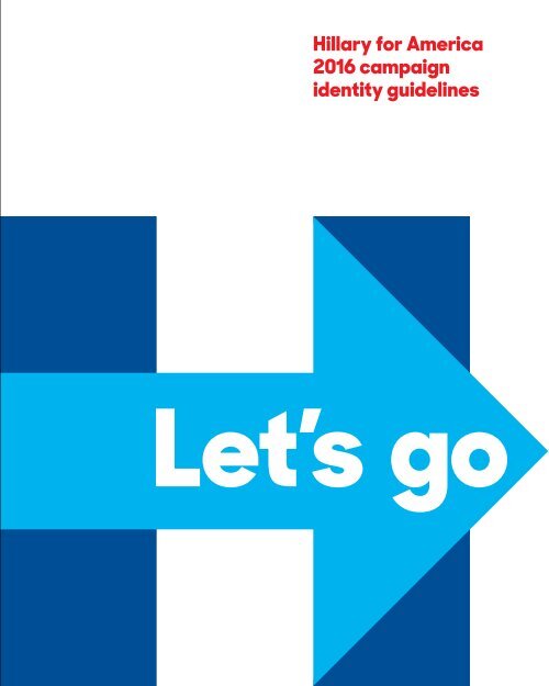 Hillary for America - 2016 Campaign Identity Guidelines