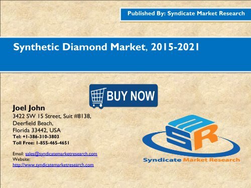 Synthetic Diamond Market, 2015-2021