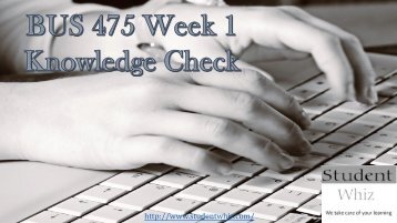 BUS 475 Week 1 Knowledge Check