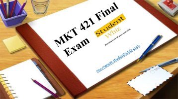 Studentwhiz | UOP MKT 421 Final Exam Questions and Answers Free