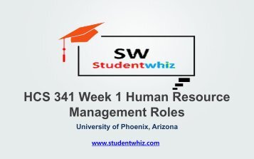 HCS 341 Week 1 Human Resource Management Roles