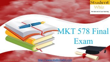 Studentwhiz | MKT 578 Final Exam - 30 Out of 30 Questions and Answers Free