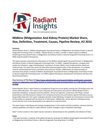 Midkine (Midgestation And Kidney Protein) Market Size, Definition, Treatment, Causes, Pipeline Review, H2 2016