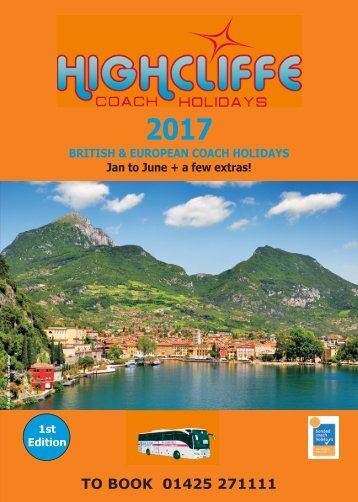 Highcliffe Coach Holidays 2017 - Holiday Brochure 1st edition
