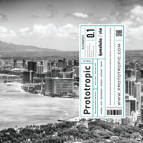 Prototropic 0.1: Honolulu and Rio