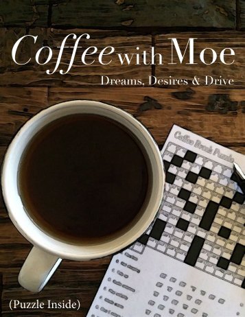 Coffee with Moe -I4 - Dreams, Desires & Drive