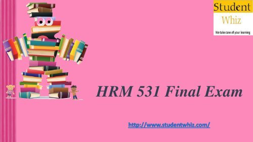 HRM 531 Final Exam