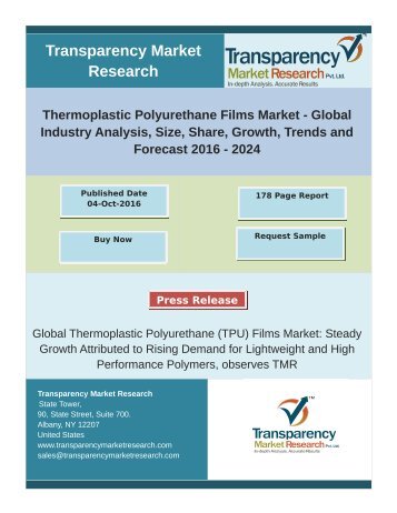 Global Thermoplastic Polyurethane (TPU) Films Market: Steady Growth Attributed to Rising Demand for Lightweight and High Performance Polymers, TMR