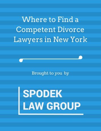 Where to Find a Competent Divorce Lawyers in New York