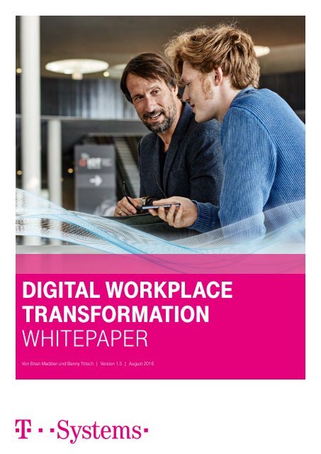 Auszug aus dem White Paper zur Digital Workplace Transformation