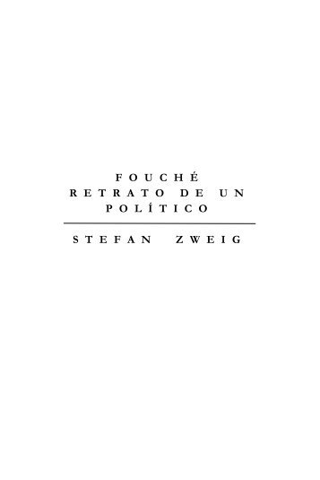Zweig, Stefan - Fouche Retrato De Un Politico
