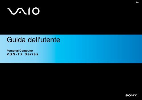 Sony VGN-TX2XRP - VGN-TX2XRP Istruzioni per l'uso