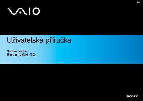 Sony VGN-TX2XRP - VGN-TX2XRP Istruzioni per l'uso Ceco