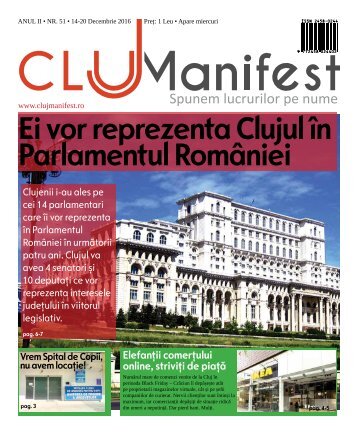 ClujManifest 2016 - Editie Tiparita - An 2 - Nr.51 - 14 Decembrie - 20 Decembrie 2016