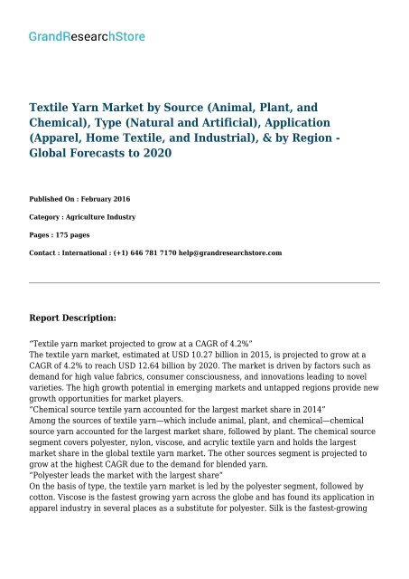 Textile Yarn Market by Source (Animal, Plant, and Chemical), Type (Natural and Artificial), Application (Apparel, Home   Textile, and Industrial), & by Region - Global Forecasts to 2020