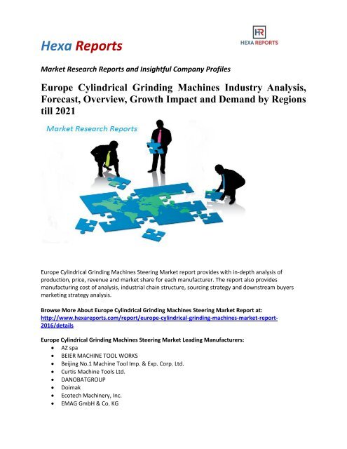 Europe Cylindrical Grinding Machines Industry Analysis, Forecast, Overview, Growth Impact and Demand by Regions till 2021
