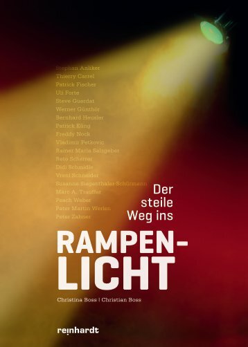 Der steile Weg ins Rampenlicht