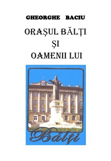 2. Orasul Balti si oamenii lui
