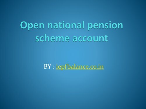 Benifit of National Pension Scheme