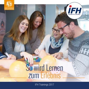 So wird Lernen zum Erlebnis - IFH Trainings 2017