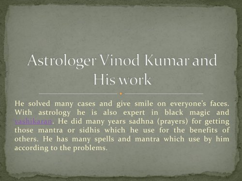 Astrologer Vinod Kumar and His work