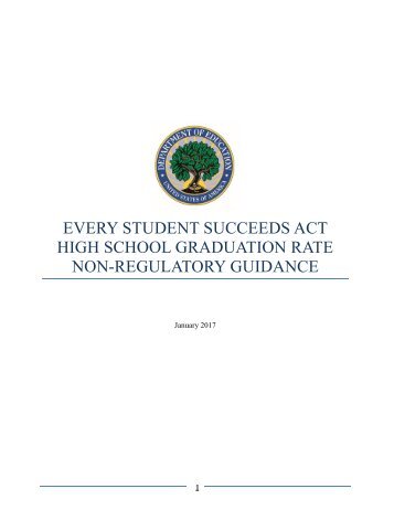 EVERY STUDENT SUCCEEDS ACT HIGH SCHOOL GRADUATION RATE NON-REGULATORY GUIDANCE
