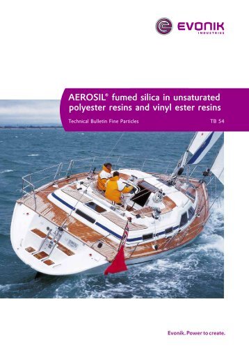 AEROSIL® fumed silica in unsaturated polyester resins and vinyl ...