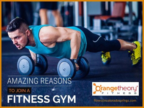 Why Join a Fitness Gym in Colorado Springs