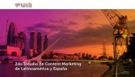 2do Estudio de Content Marketing de Latinoamérica y España