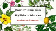 Discover Vietnam From Highlights to Relaxation