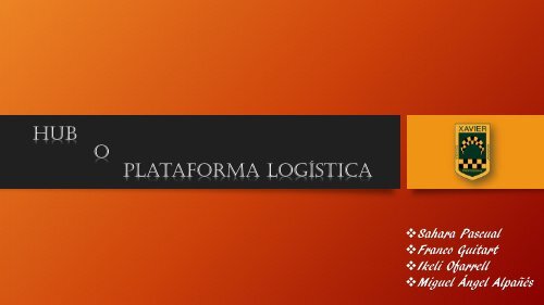 HUM O PLATAFORMA LOGÍSTICA 