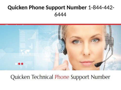 Quicken Technical Support Number  1-844-442-6444