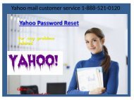 Solutions to resolve Yahoo problems contact Yahoo technical associates 1-888-521-0120