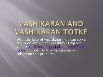 Vashikaran and Vashikaran Totke