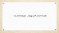 The Advantages Using Air Compressors