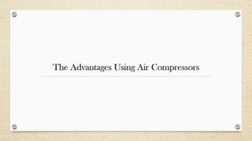 The Advantages Using Air Compressors