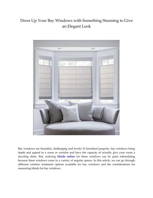 Dress Up Your Bay Windows with Something Stunning to Give an Elegant Look