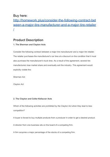 Consider the following contract between a major tire manufacturer and a major tire retailer. The retailer purchases the manufacturer's