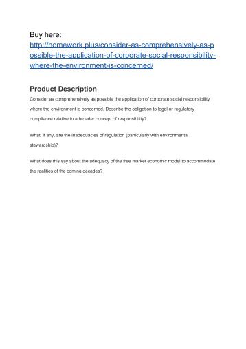 Consider as comprehensively as possible the application of corporate social responsibility where the environment is concerned