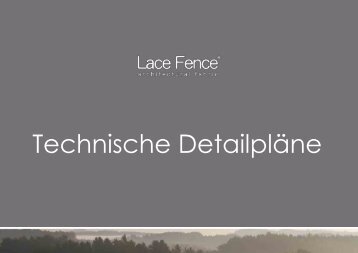 Technische Detailsmappe LACE FENCE 2017