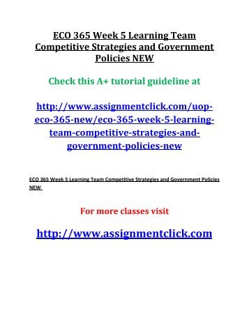 ECO 365 Week 5 Learning Team Competitive Strategies and Government Policies NEW